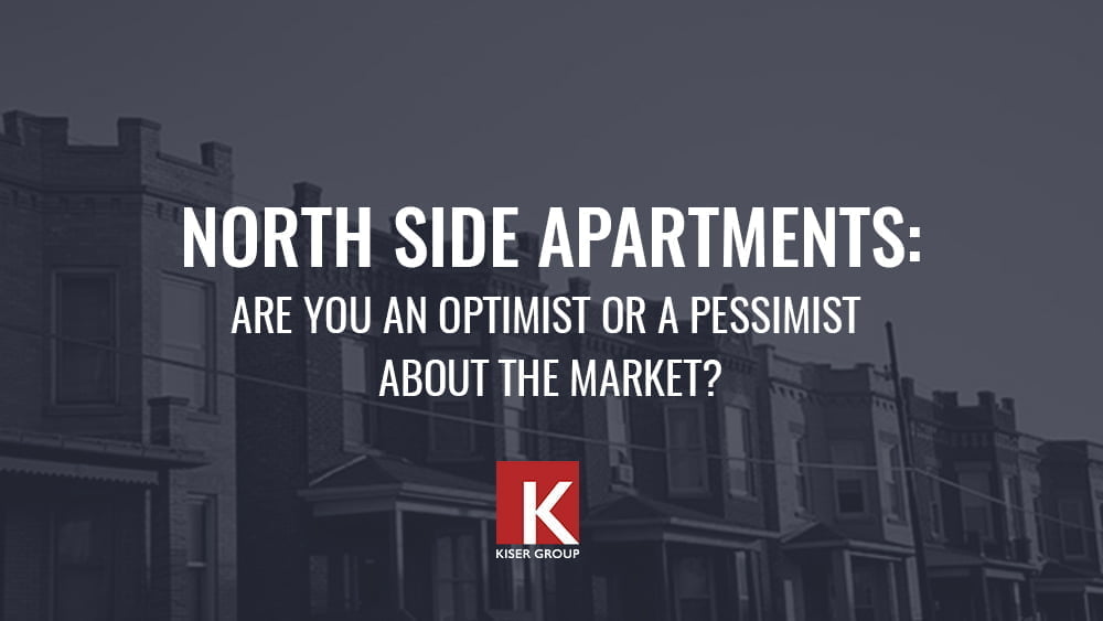 North Side Apartments: Are you an optimist or pessimist about the market?