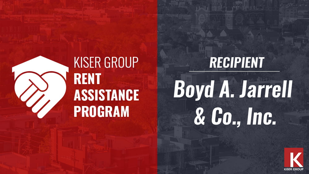 KISER GROUP’S RENT ASSISTANCE PROGRAM – Boyd A. Jarrell & Co.