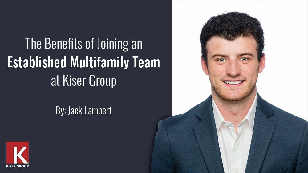 The Benefits of Joining an Established Multifamily Team at Kiser Group