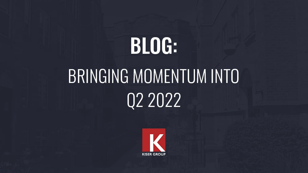 Bringing Momentum into Q2 2022