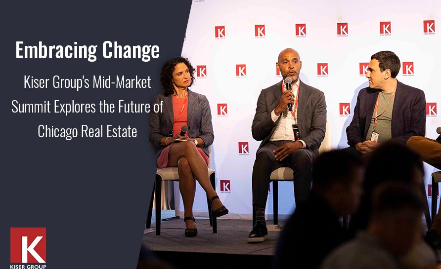 Embracing Change: Kiser Group’s Mid-Market Summit Explores the Future of Chicago Real Estate